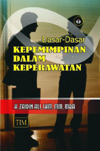 Dasar Dasar Kepemimpinan dalam Keperawatangt